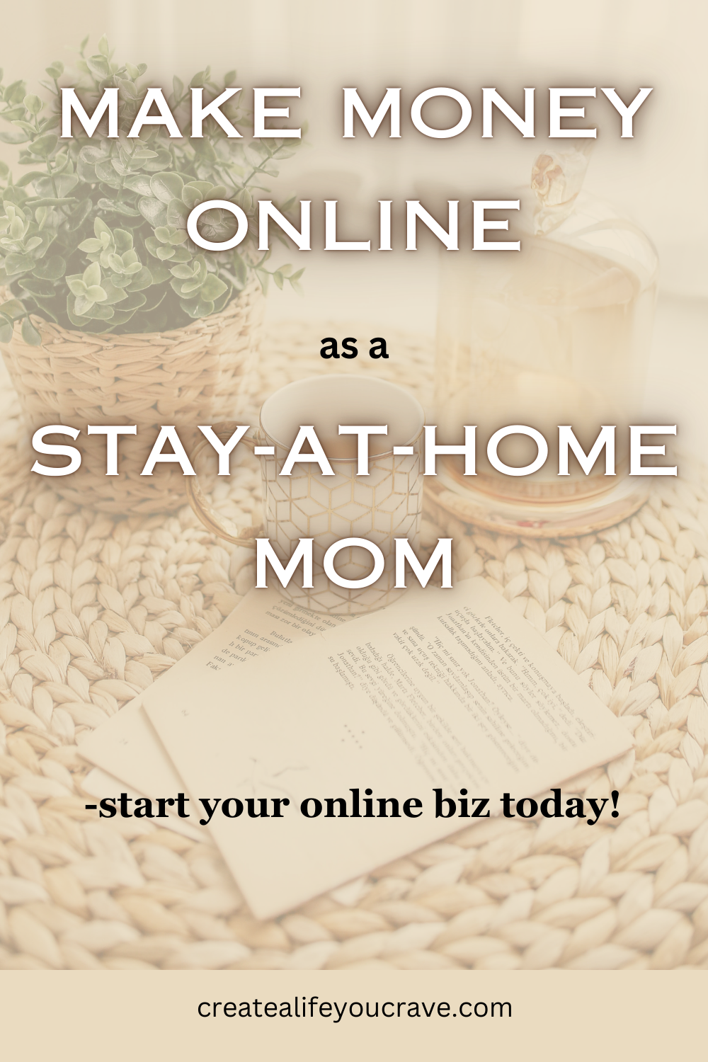The BEST way to make money online as a stay-at-home mom
